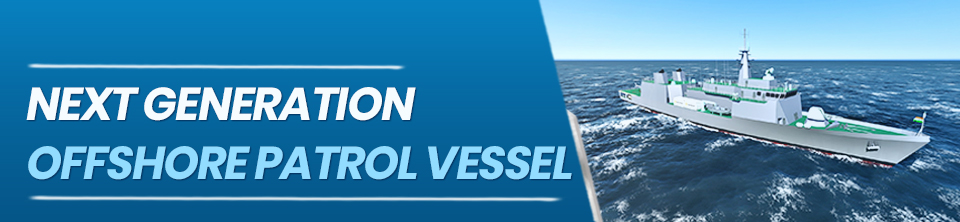 Next Generation Offshore Patrol Vessel